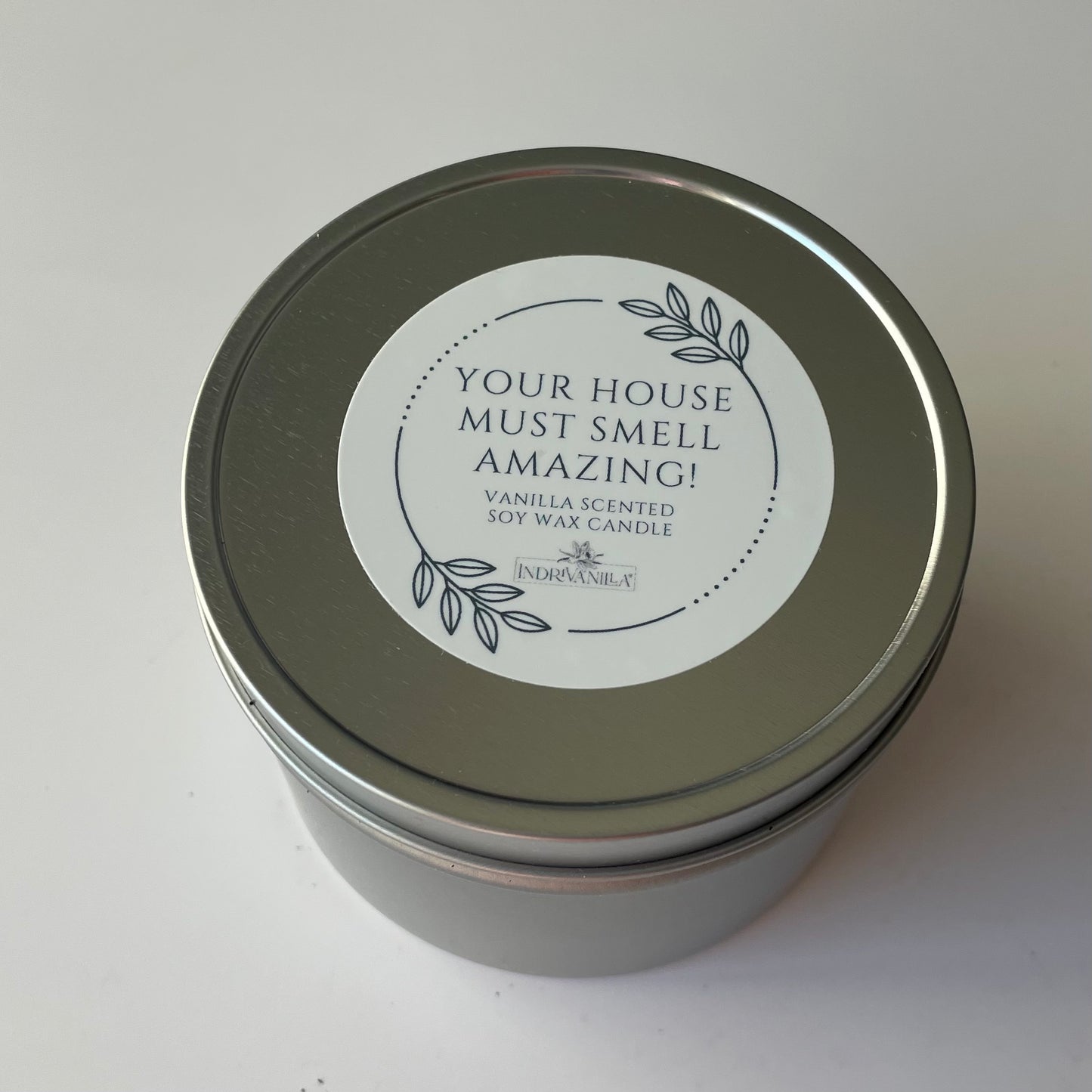 Vanilla Candle "Your House Must Smell Amazing"